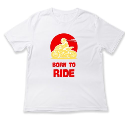 Born to ride