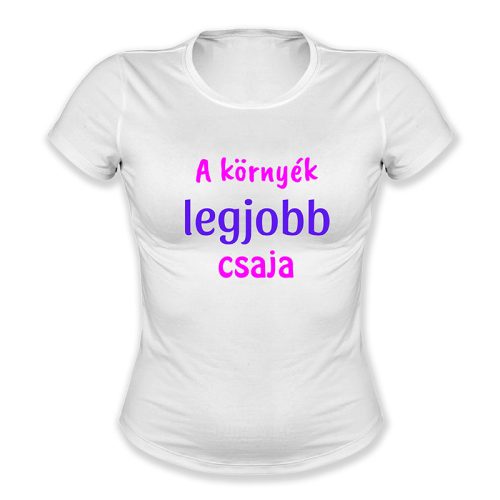 A környék legjobb csaja
