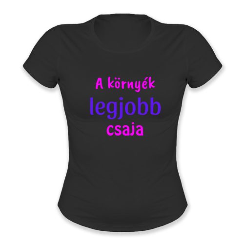 A környék legjobb csaja