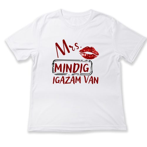 Mrs. Mindig igazam van, rúzsos
