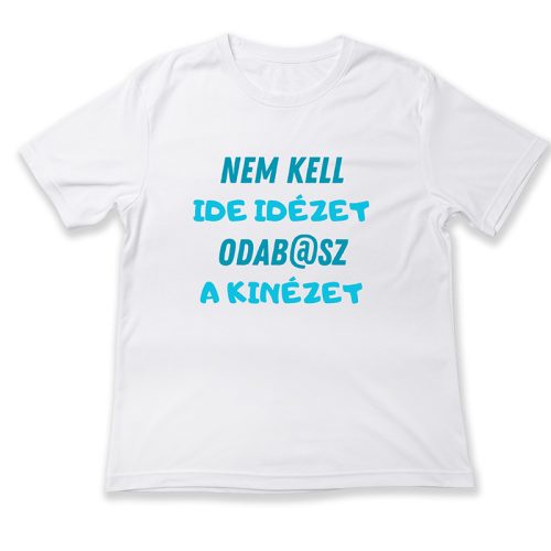 Ide nem kell idézet, odabasz a kinézet