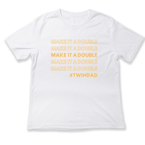 Make it double. #TWINDAD